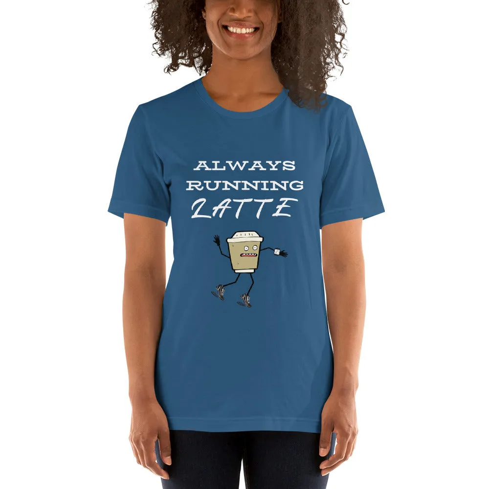 Always Running Latte T-Shirt
