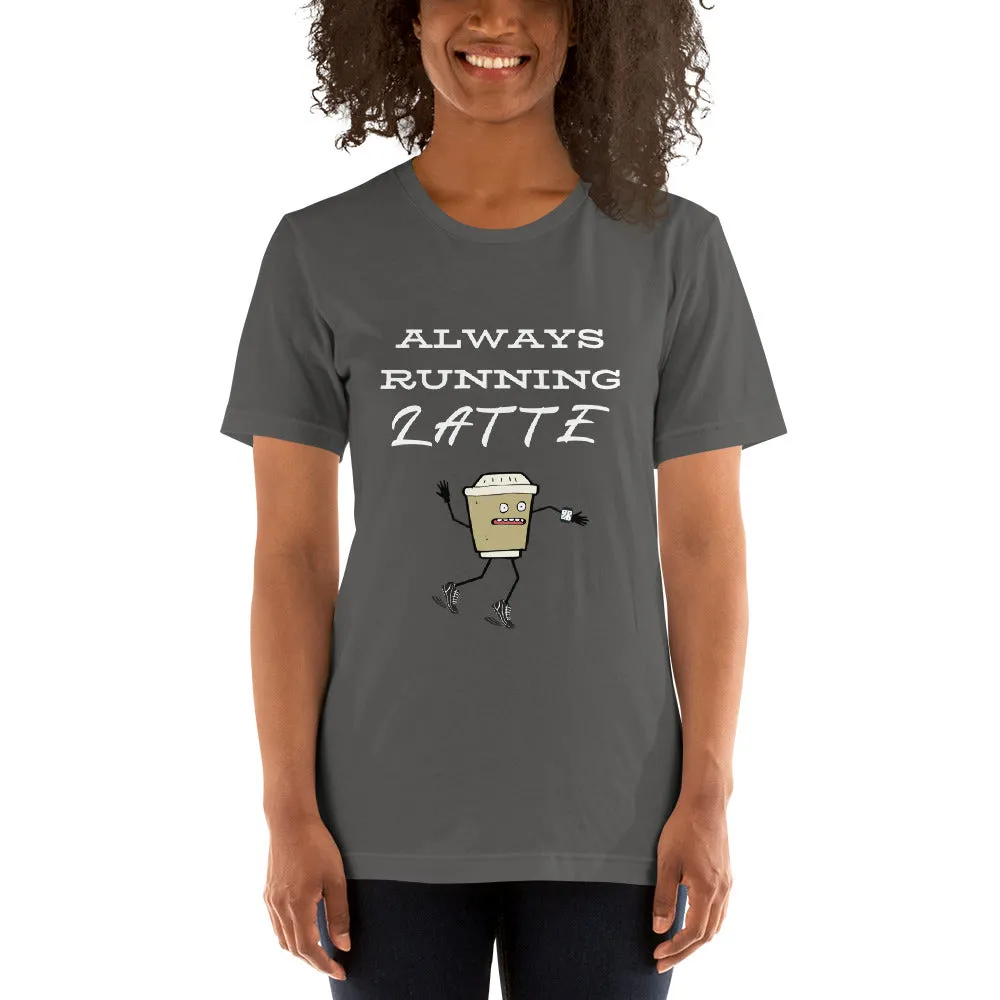Always Running Latte T-Shirt