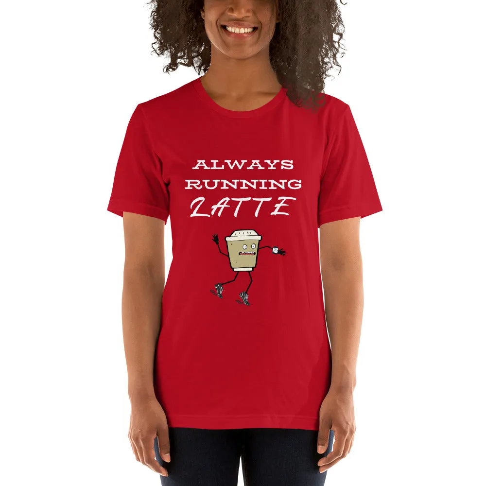 Always Running Latte T-Shirt