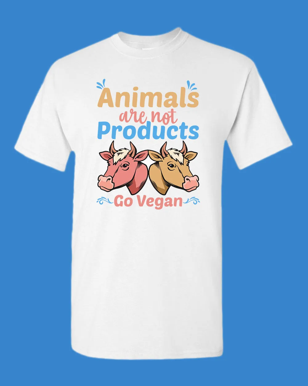 Animal are not Products Go Vegan T-shirt, Vegan shirt