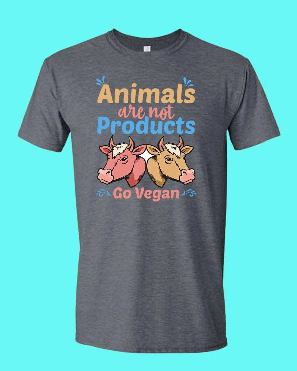 Animal are not Products Go Vegan T-shirt, Vegan shirt
