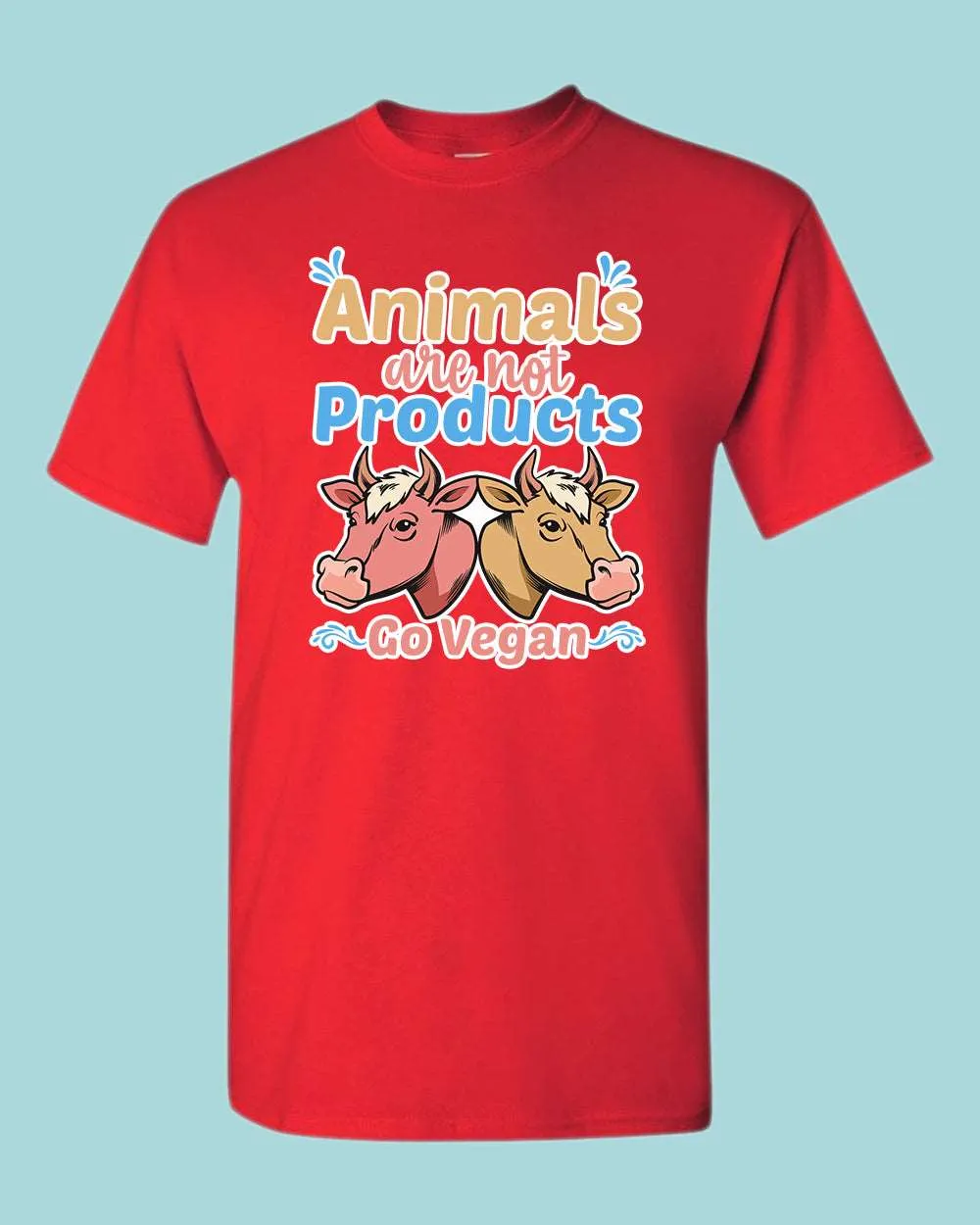 Animal are not Products Go Vegan T-shirt, Vegan shirt