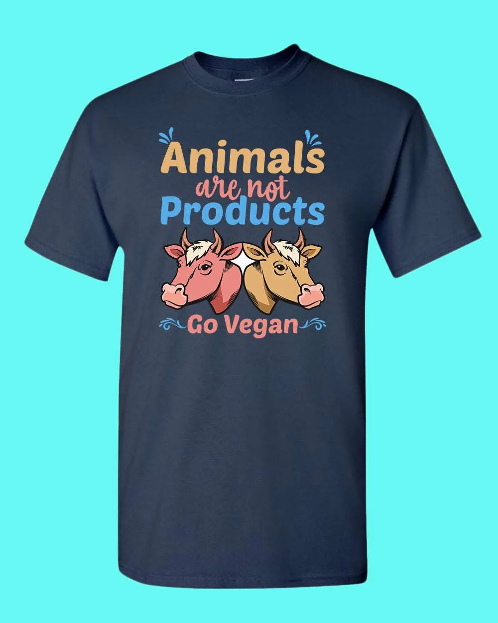 Animal are not Products Go Vegan T-shirt, Vegan shirt