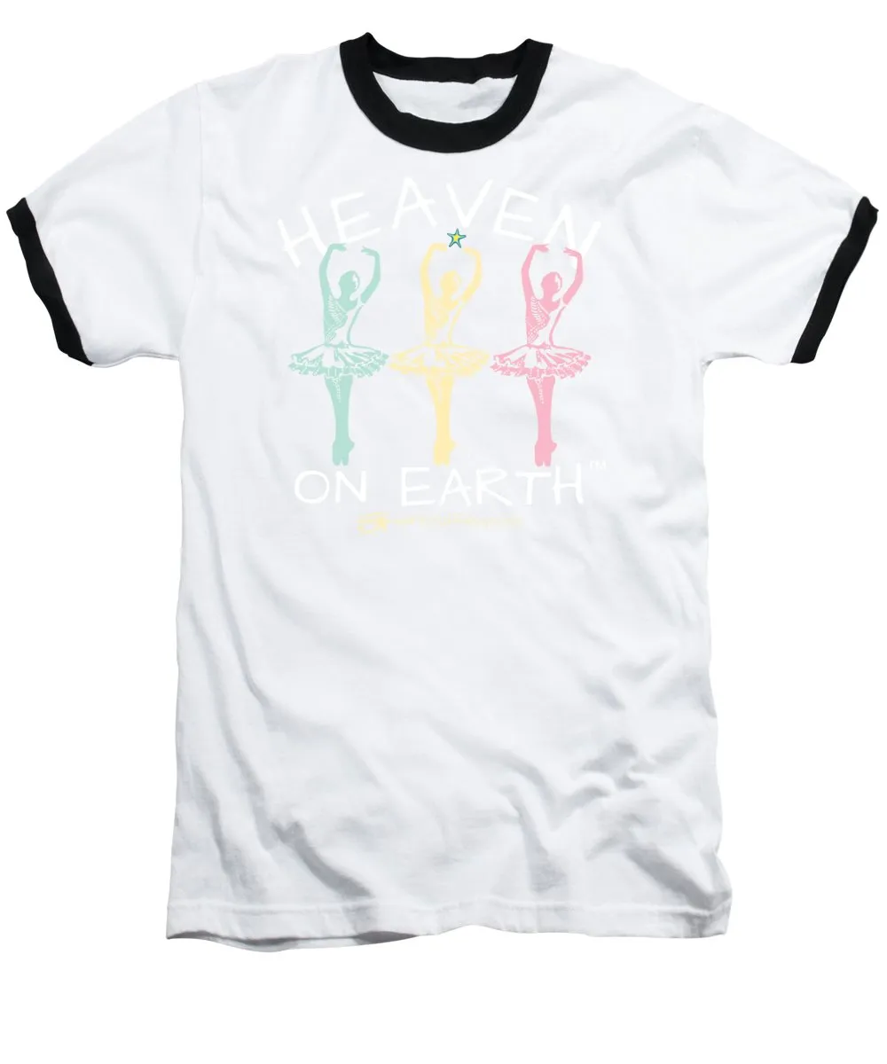 Ballerina Heaven On Earth - Baseball T-Shirt