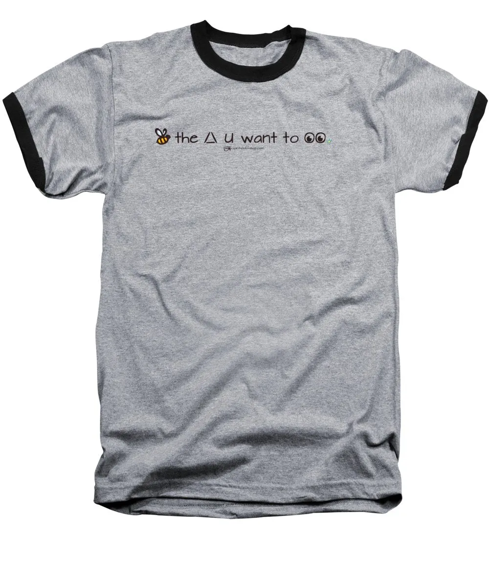 Bee The Chng You Want To See - Baseball T-Shirt