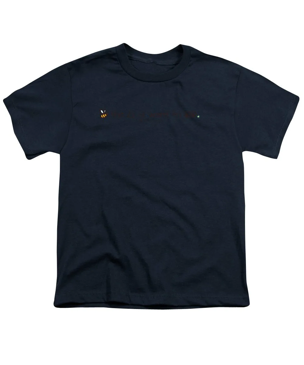 Bee The Chng You Want To See - Youth T-Shirt