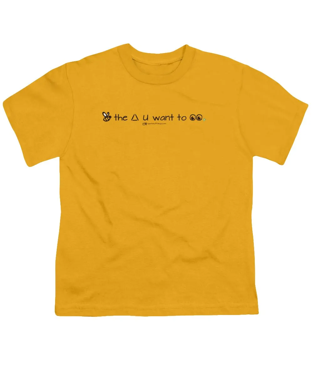 Bee The Chng You Want To See - Youth T-Shirt