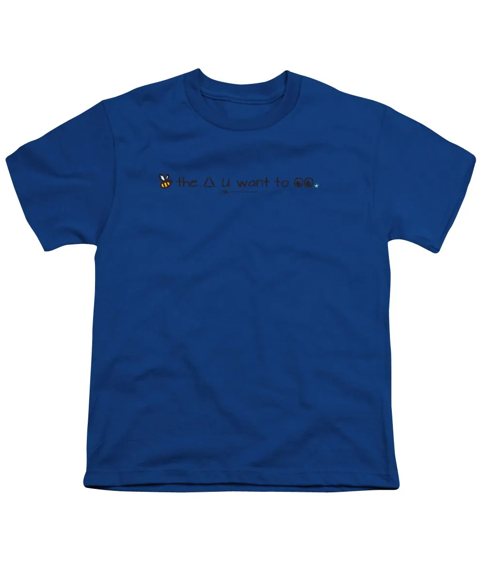 Bee The Chng You Want To See - Youth T-Shirt