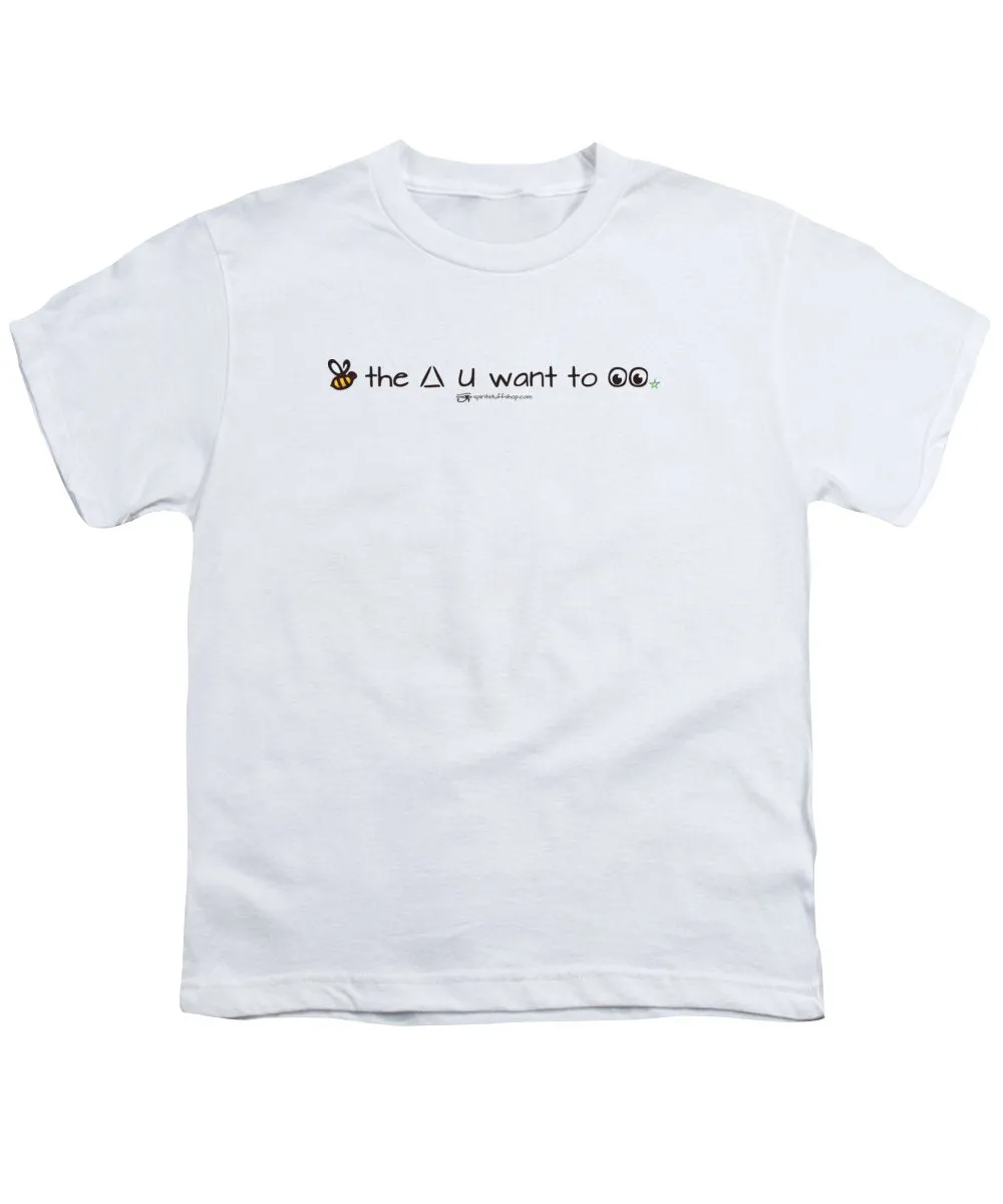 Bee The Chng You Want To See - Youth T-Shirt