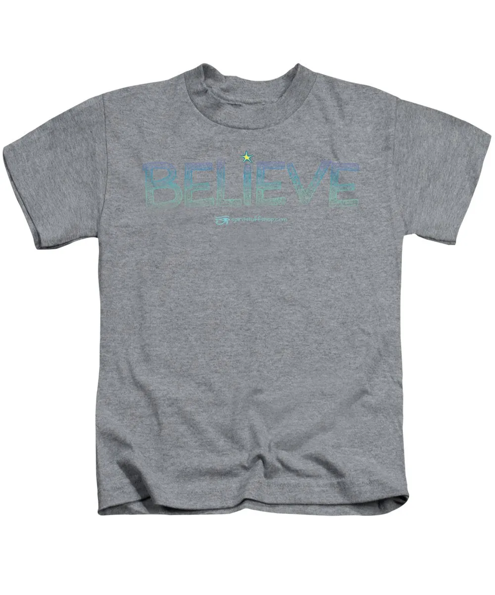 Believe - Kids T-Shirt
