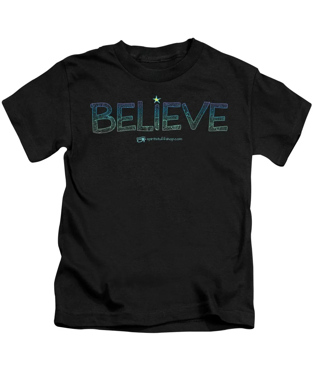 Believe - Kids T-Shirt
