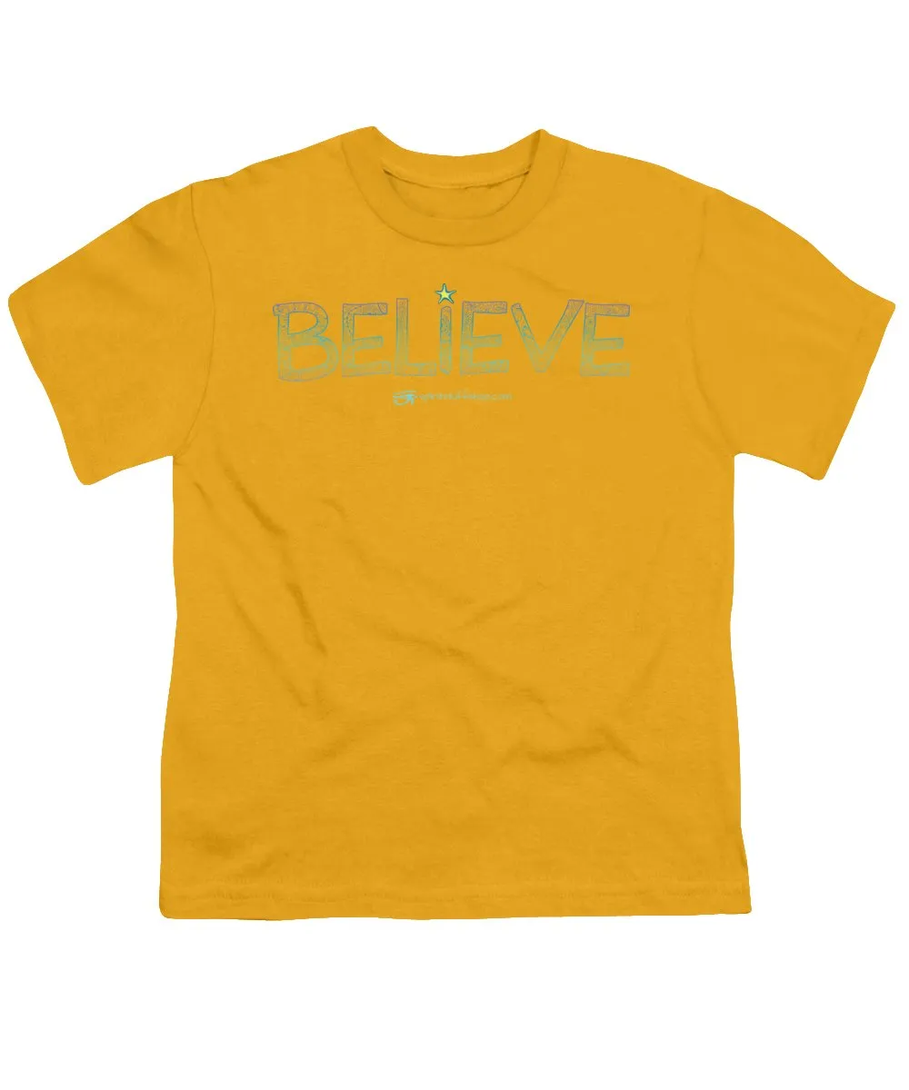 Believe - Youth T-Shirt