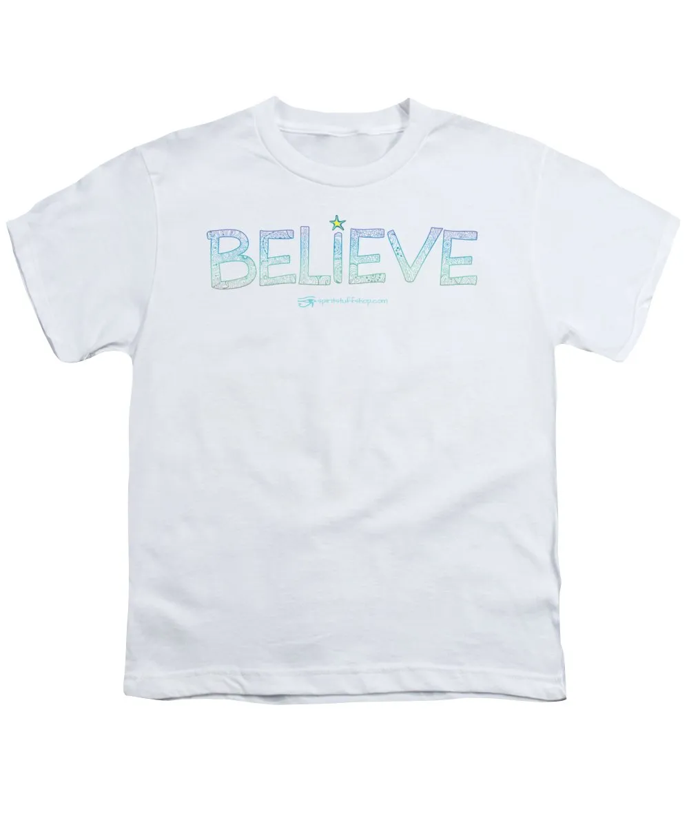 Believe - Youth T-Shirt