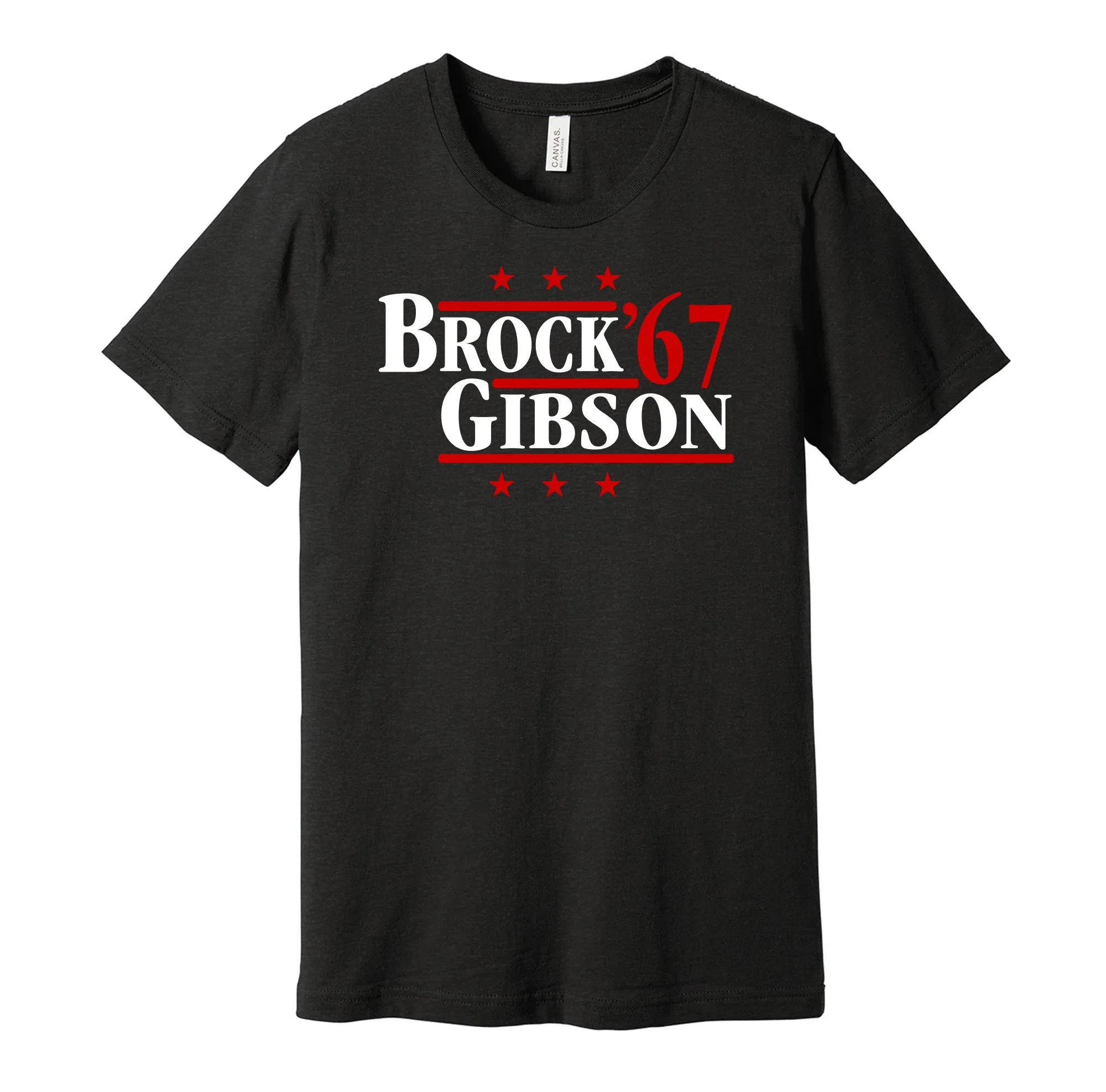 Brock & Gibson '67 - St. Louis Missouri Legends Political Campaign Parody T-Shirt - Hyper Than Hype Shirts