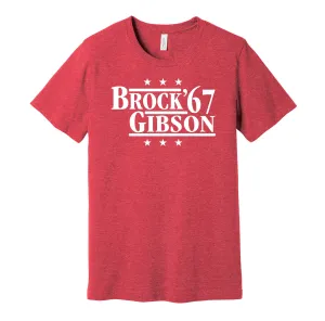 Brock & Gibson '67 - St. Louis Missouri Legends Political Campaign Parody T-Shirt - Hyper Than Hype Shirts
