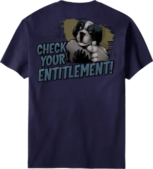 Check Your Entitlement T-Shirt