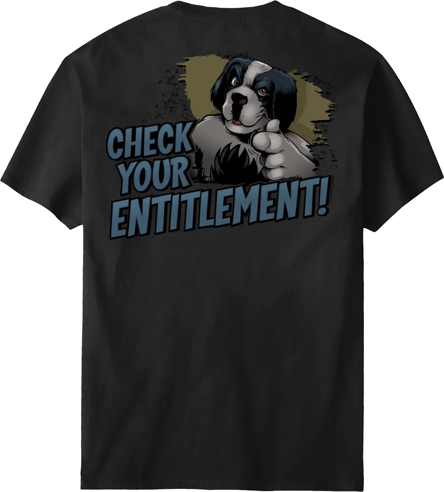 Check Your Entitlement T-Shirt