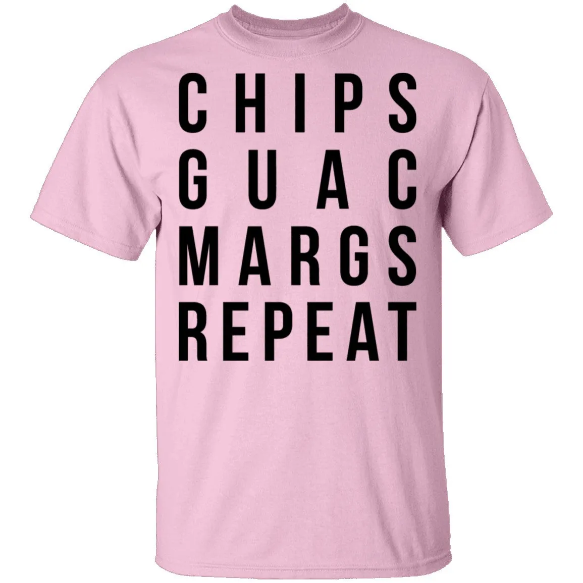 Chips Guac Margs Repeat T-Shirt
