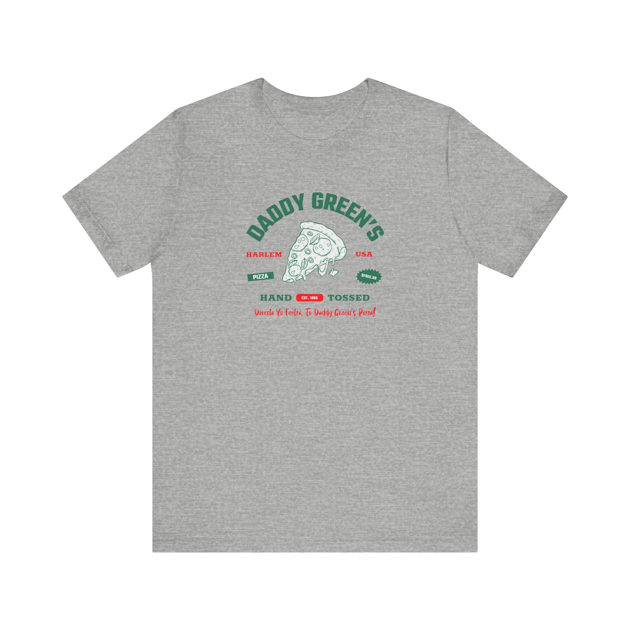 Daddy Green’s Pizza | Unisex T-Shirt