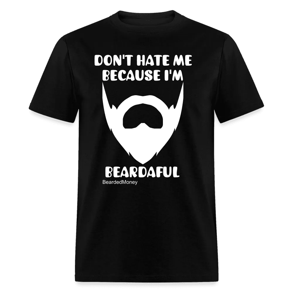 Don't hate me because I'm beardaful