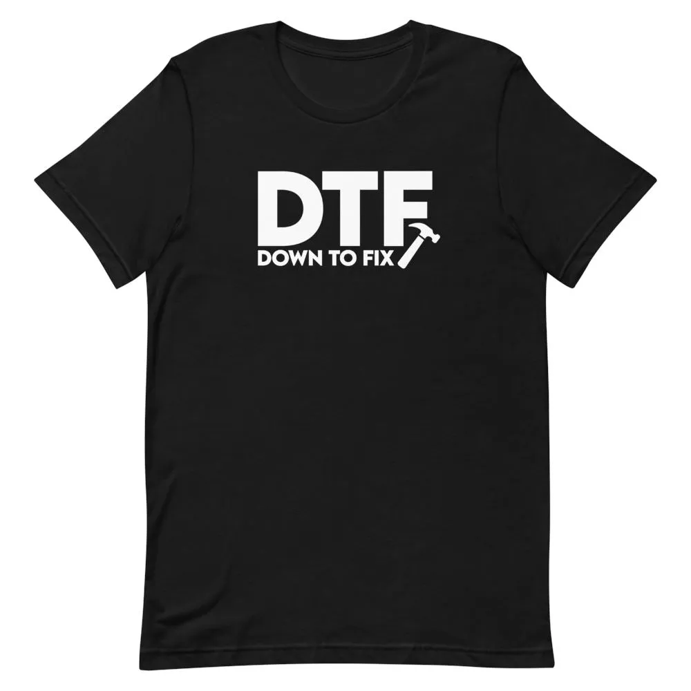 Down To Fix Shirt