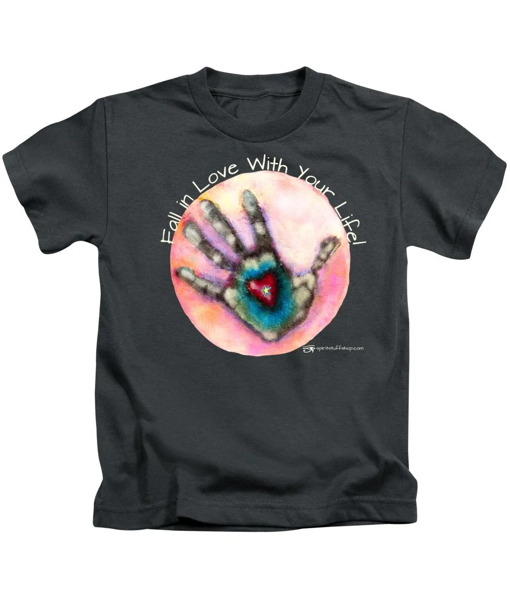 Fall In Love With Your Life - Kids T-Shirt