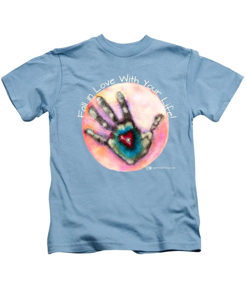 Fall In Love With Your Life - Kids T-Shirt