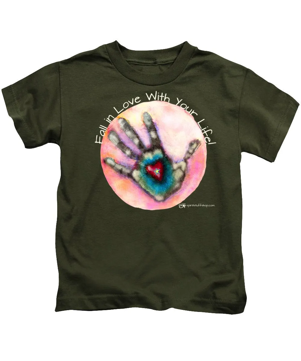 Fall In Love With Your Life - Kids T-Shirt