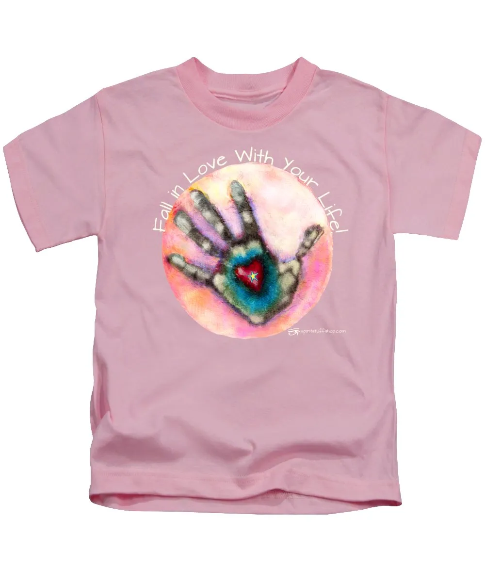 Fall In Love With Your Life - Kids T-Shirt