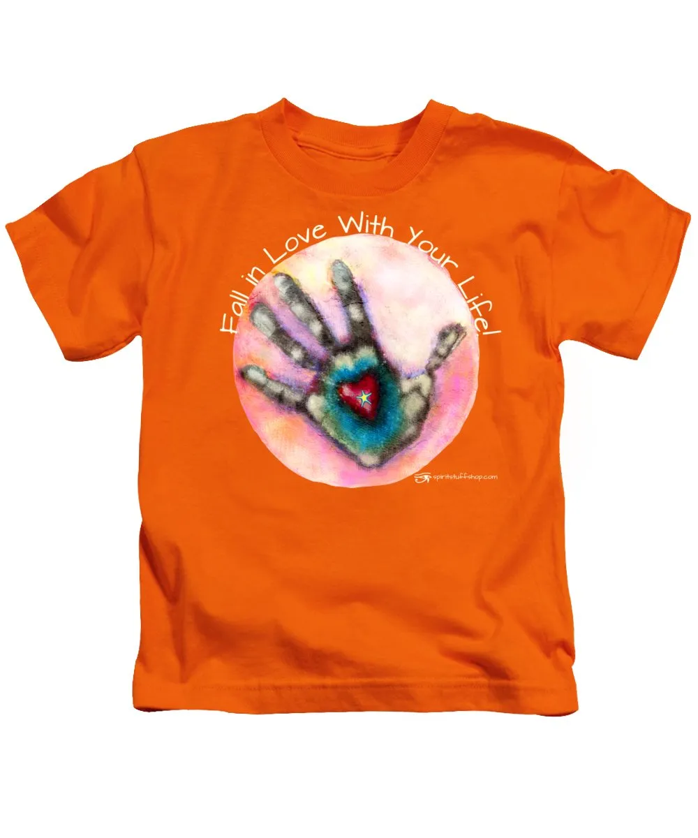 Fall In Love With Your Life - Kids T-Shirt