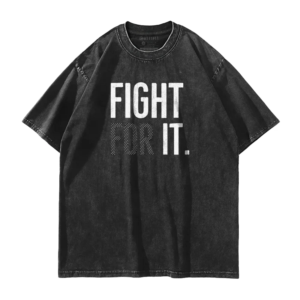 Fight For It Washed T-Shirt