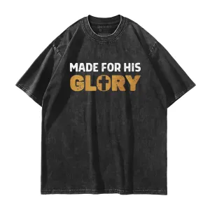 His Glory Washed T-Shirt