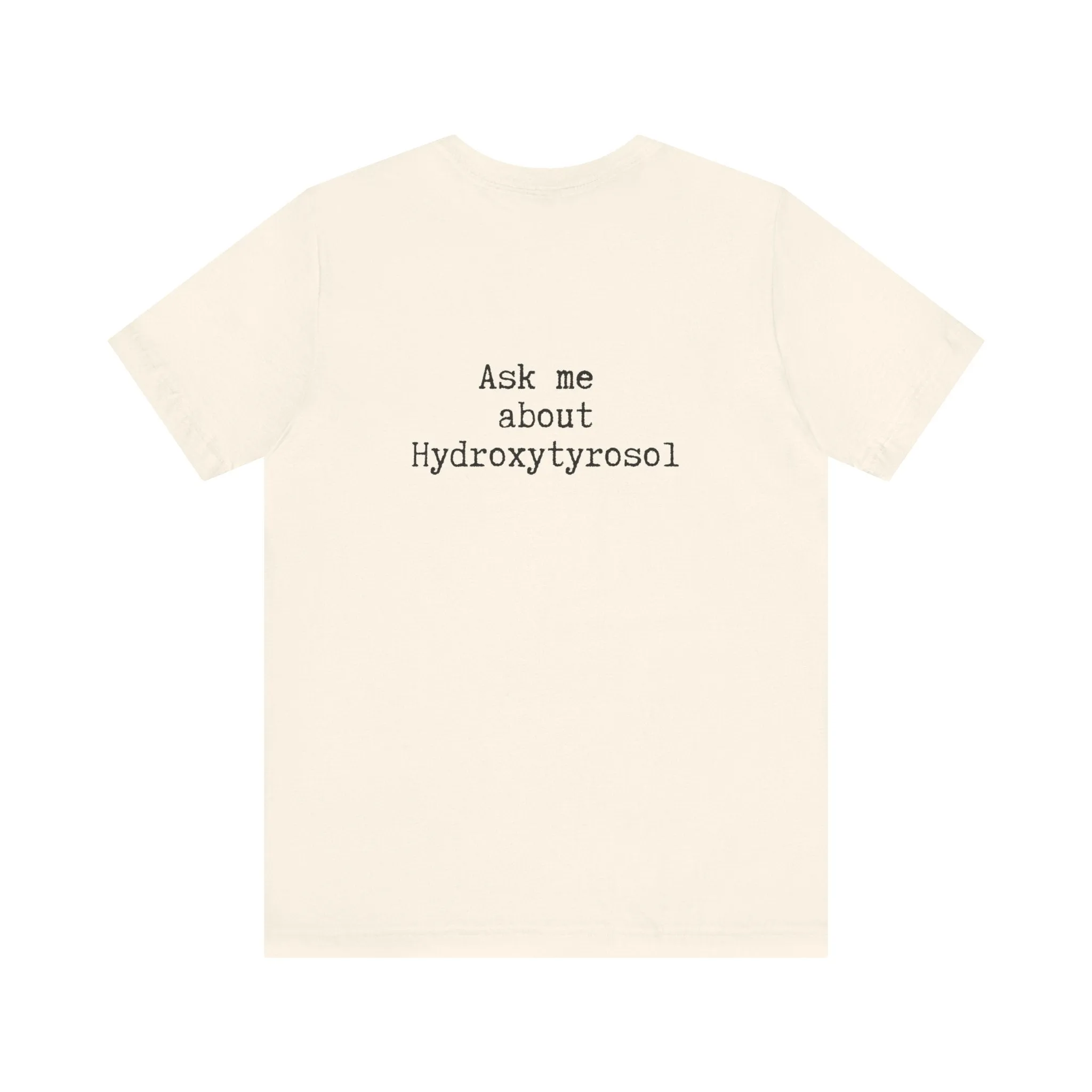 Hydroxytyrosol // Unisex Jersey Short Sleeve Tee