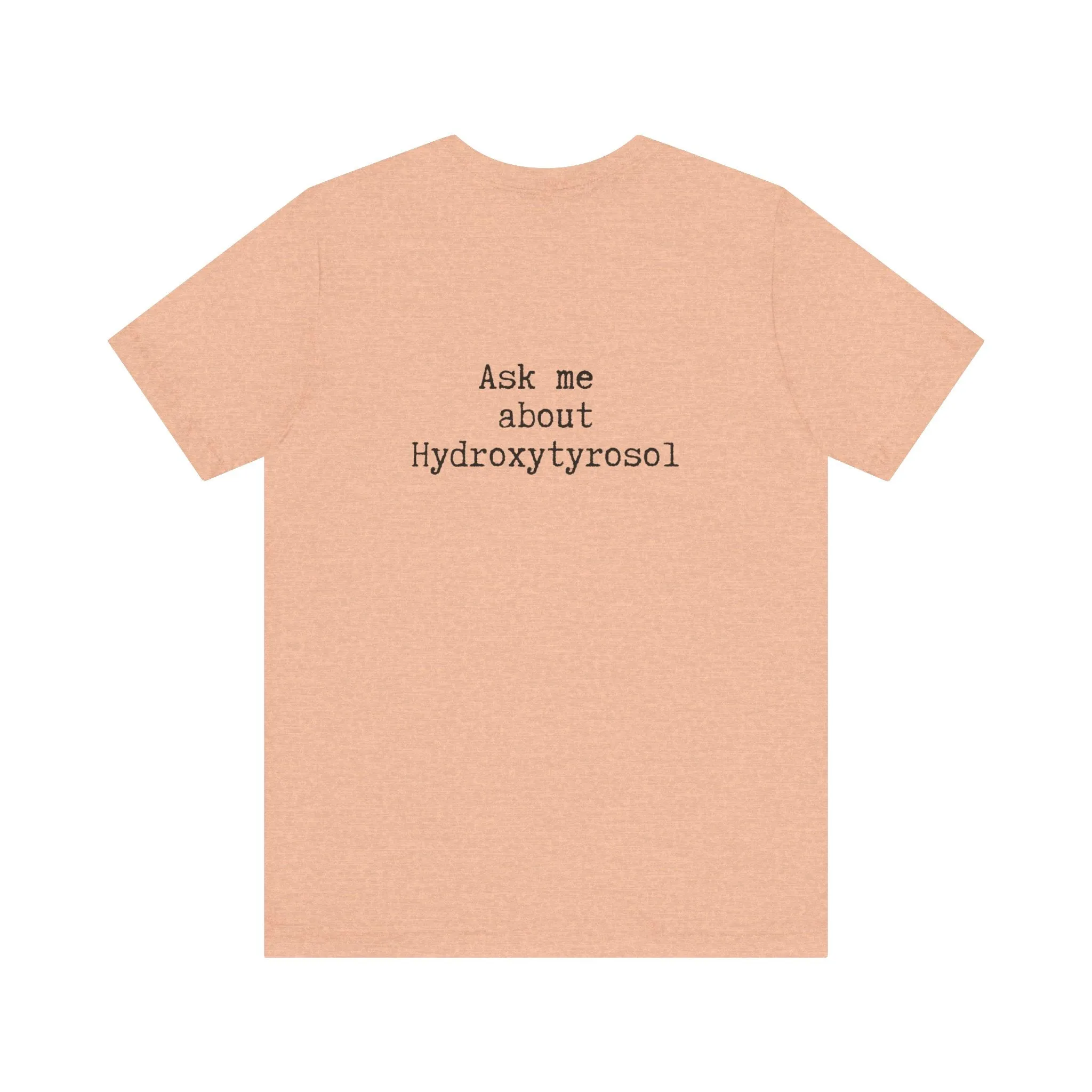 Hydroxytyrosol // Unisex Jersey Short Sleeve Tee