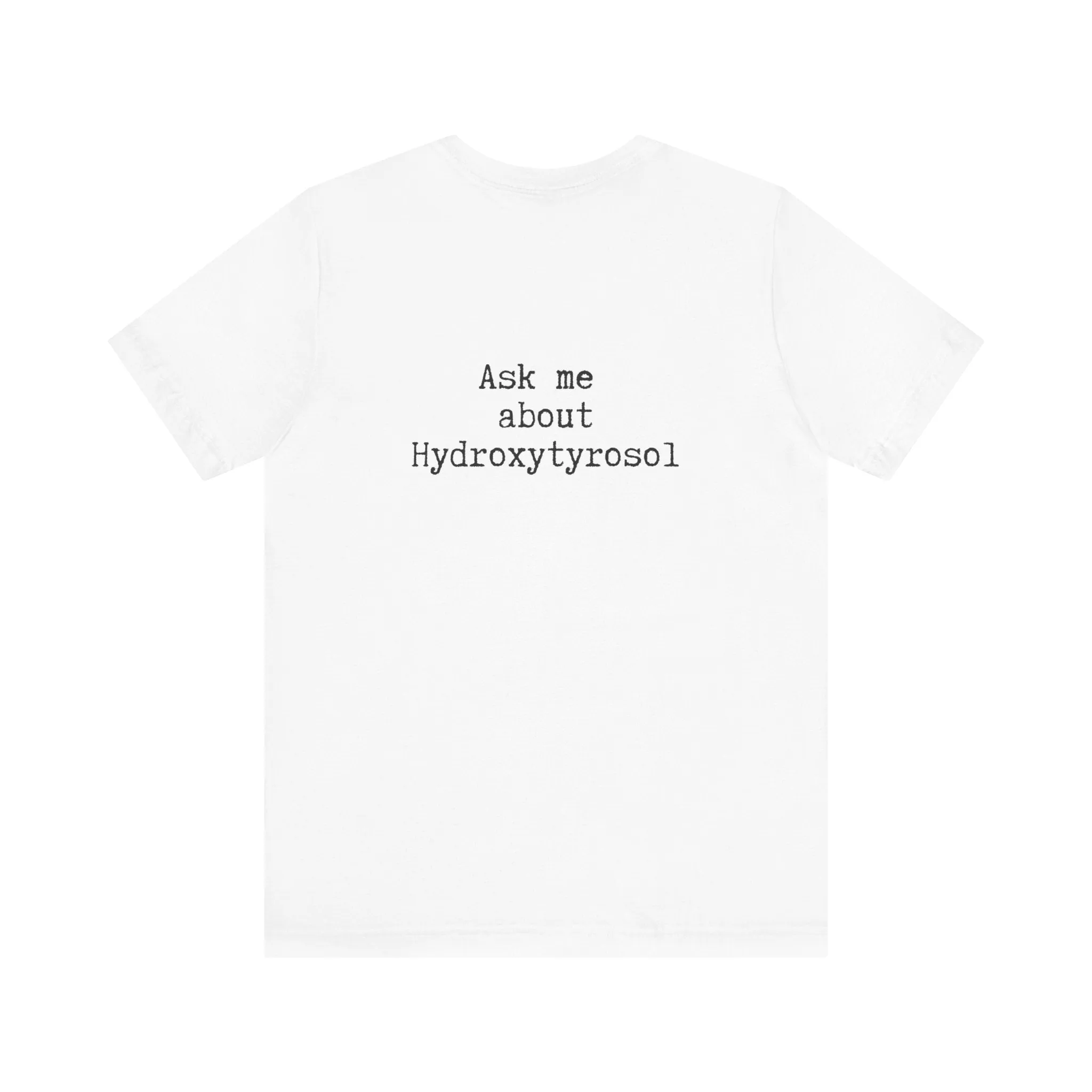 Hydroxytyrosol // Unisex Jersey Short Sleeve Tee