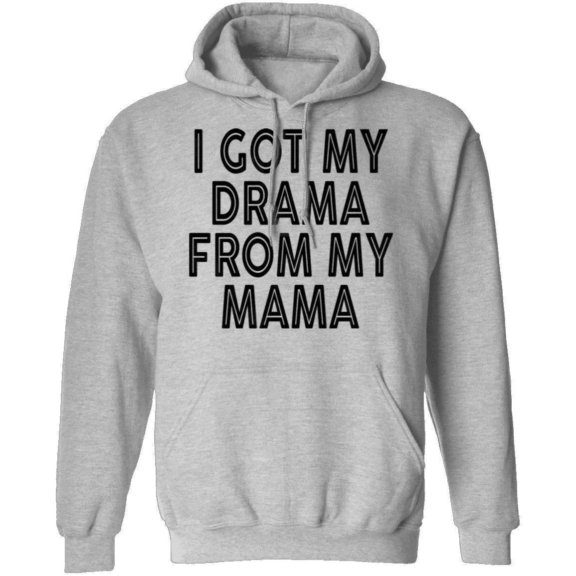 I Got My Drama From My Mama T-Shirt