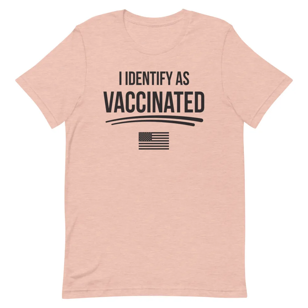 I identify as Vaccinated Short-Sleeve Unisex T-Shirt