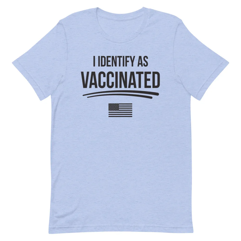 I identify as Vaccinated Short-Sleeve Unisex T-Shirt