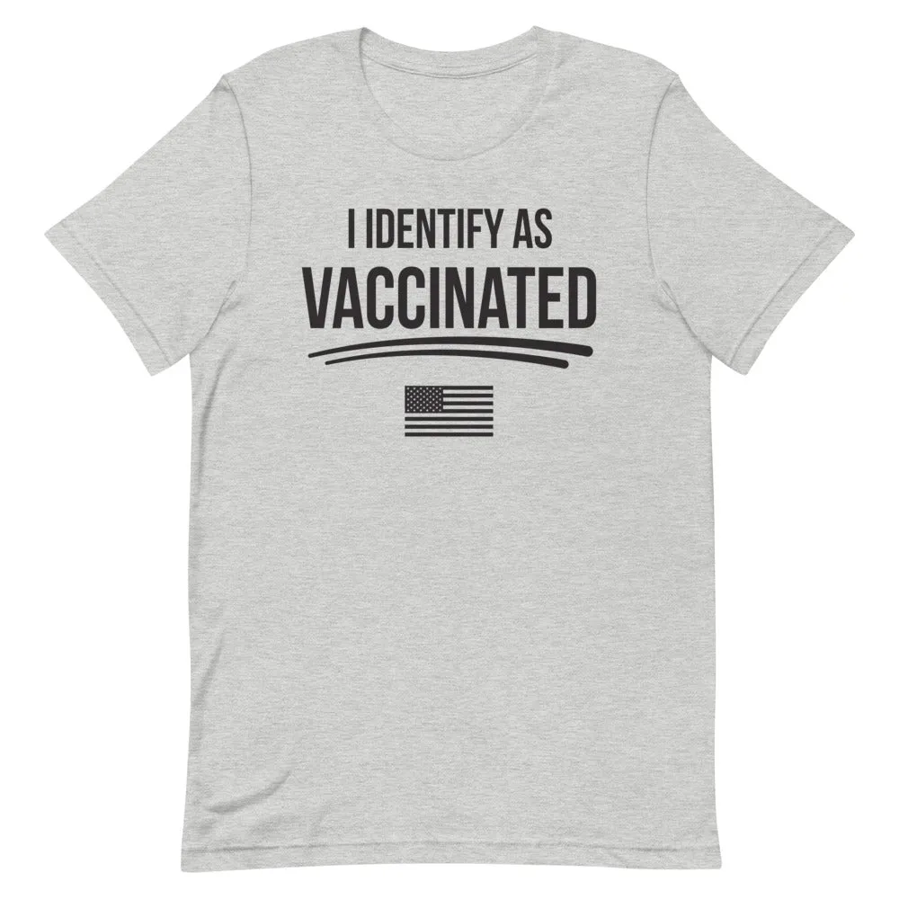 I identify as Vaccinated Short-Sleeve Unisex T-Shirt
