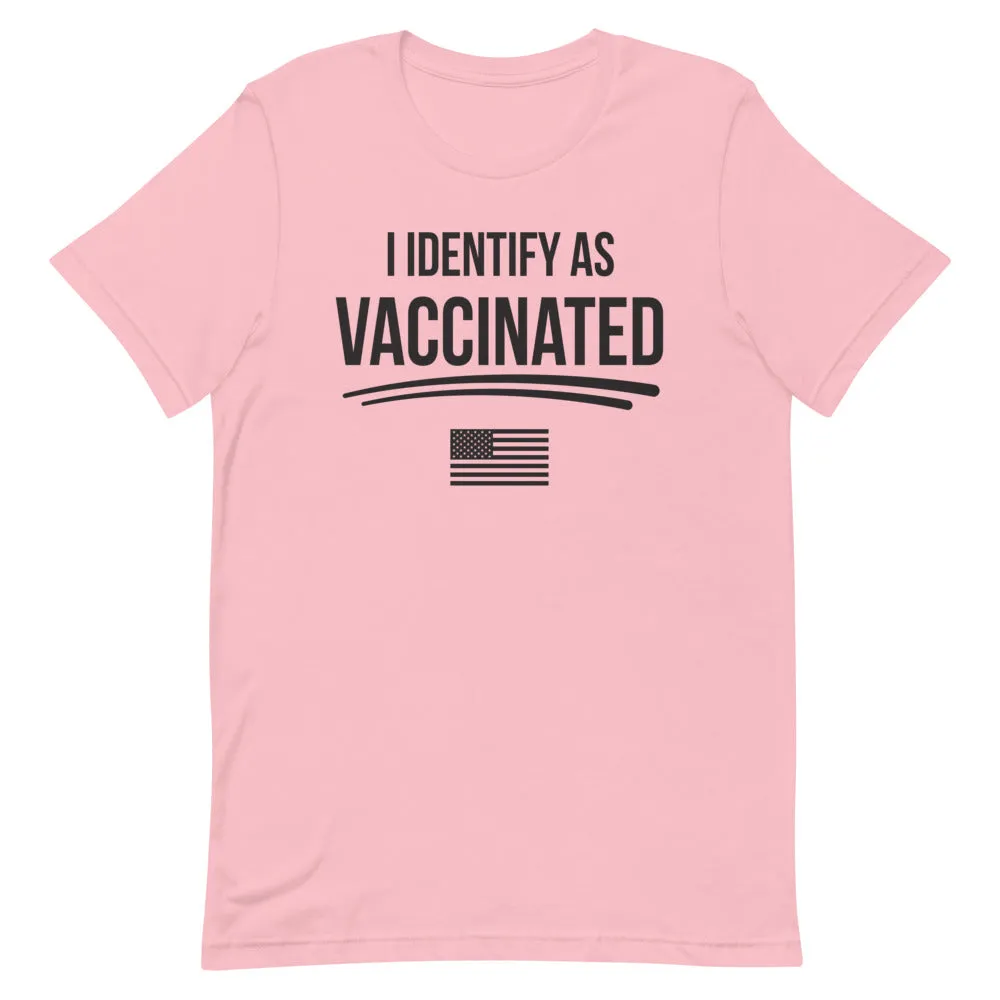 I identify as Vaccinated Short-Sleeve Unisex T-Shirt
