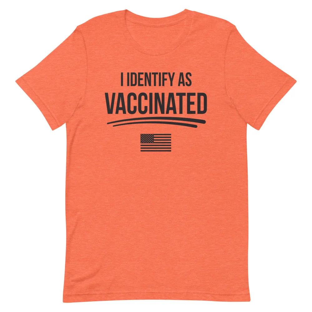 I identify as Vaccinated Short-Sleeve Unisex T-Shirt