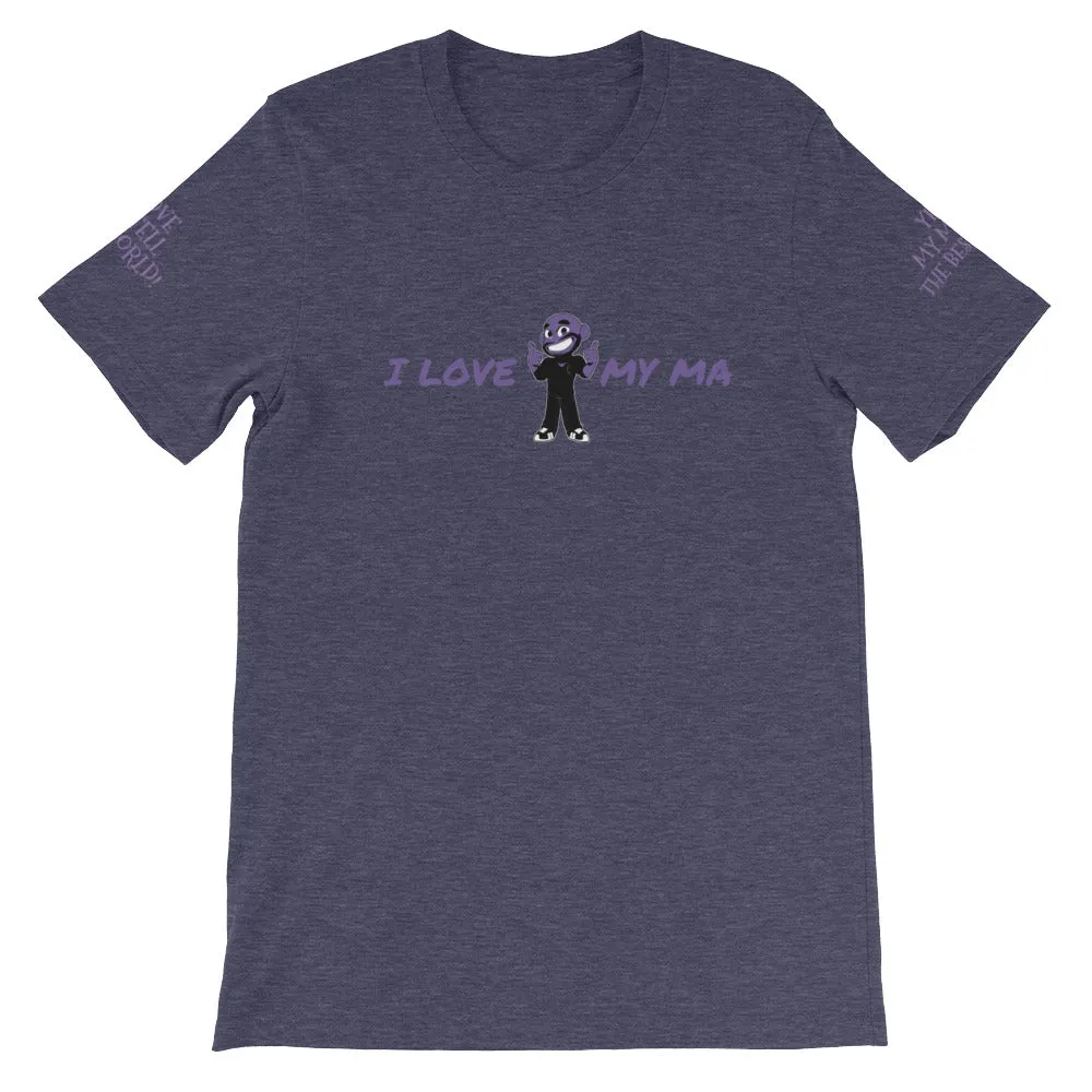 I LOVE MY MA KA Unisex T-Shirt