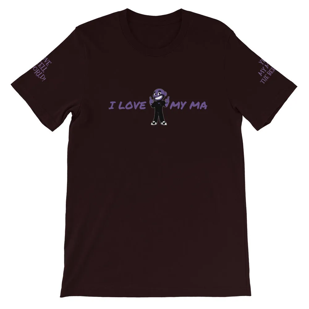 I LOVE MY MA KA Unisex T-Shirt