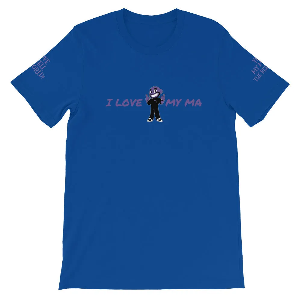 I LOVE MY MA KA Unisex T-Shirt