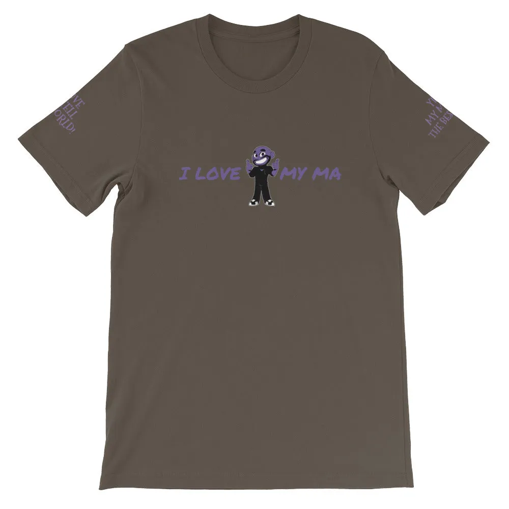 I LOVE MY MA KA Unisex T-Shirt