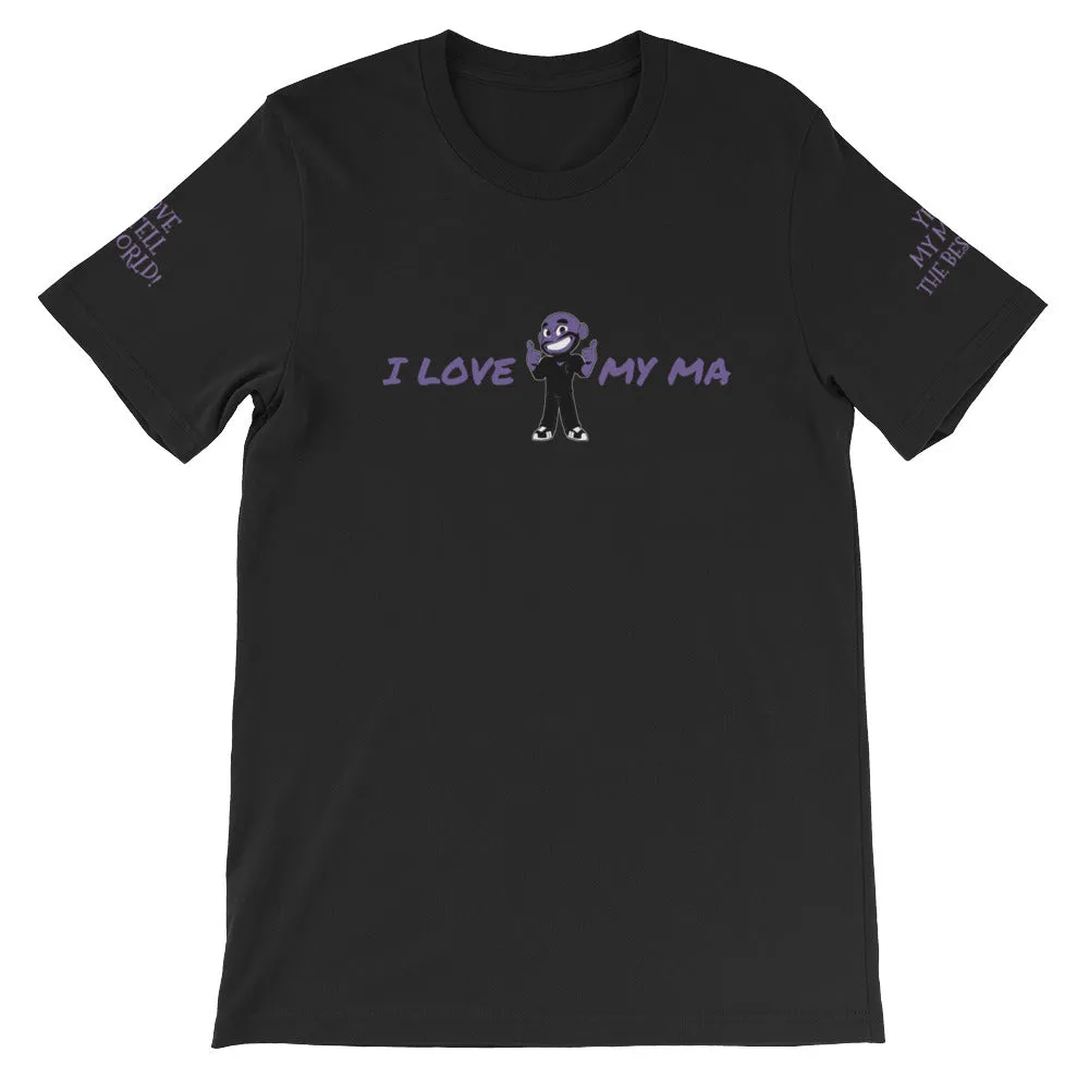 I LOVE MY MA KA Unisex T-Shirt