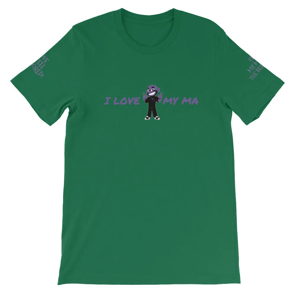 I LOVE MY MA KA Unisex T-Shirt
