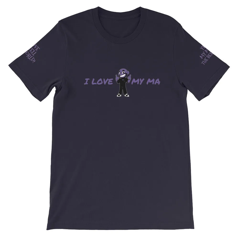I LOVE MY MA KA Unisex T-Shirt