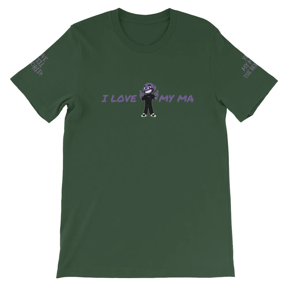I LOVE MY MA KA Unisex T-Shirt