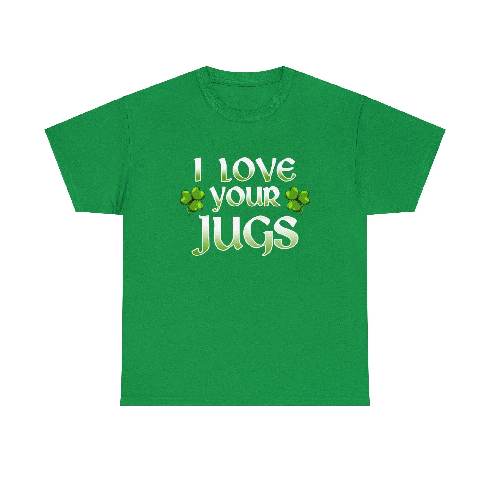 I Love Your Jugs Classic Tee.